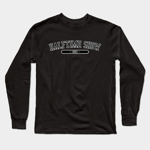 Halftime Show 2023 Long Sleeve T-Shirt by Empathic Brands